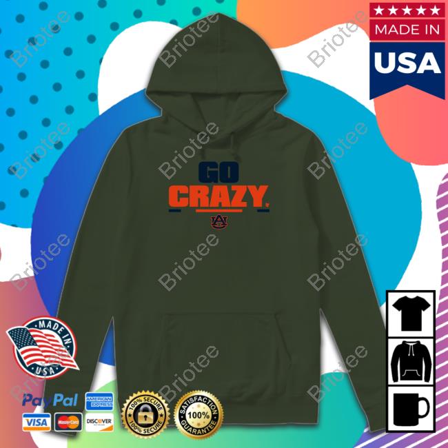 Auburn Football Go Crazy 2.0 Shirt Breakingt