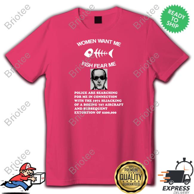 Shirts That Go Hard Women Want Me Fish Fear Me Shirt
