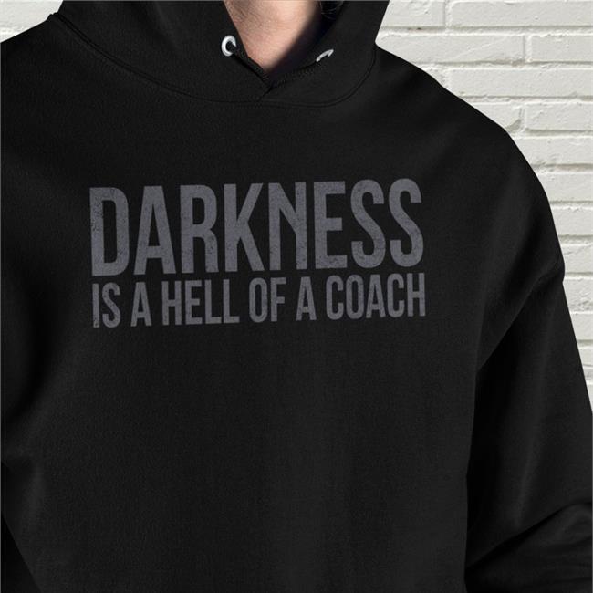 Tango Charlie Apparel Merchandise Darkness Is A Hell Of A Coach Long Sleeve T Shirt