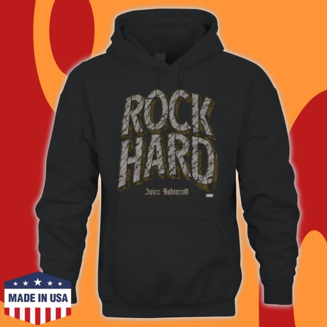 Official Shop Aew Juice Robinson Rock Hard Shirt