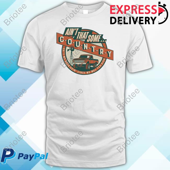 Official Morgan Wallen Merch Ain't That Some Country Cute Shirt