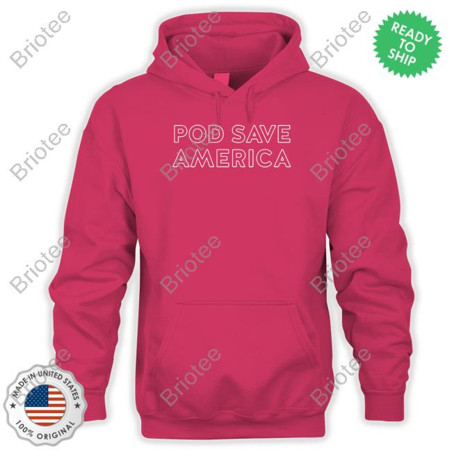 Pod Save America T-Shirt