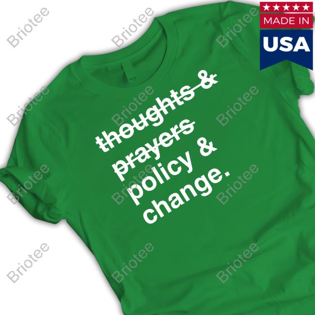 Thoughts And Prayers Policy And Change Limited Edition Sweatshirt