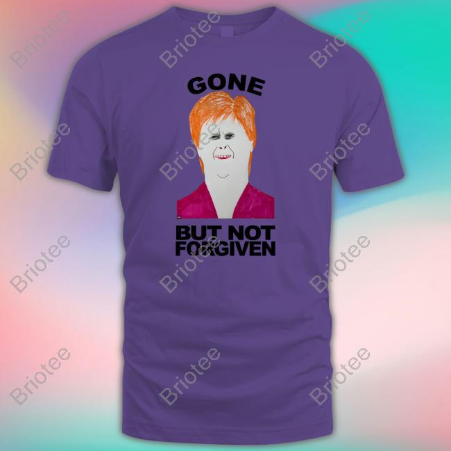 Official Gone But Not Forgiven T Shirt