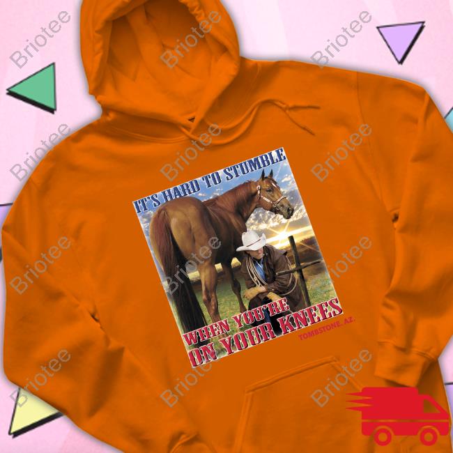 Shirts That Go Hard It's Hard To Stumble When You're On Your Knees Tombstone. Az. Hooded Sweatshirt Shirtsthtgohard Shirts That Go Hard It's Hard To Stumble When You're On Your Knees Tombstone. Az. Sweatshirt Shirtsthtgohard