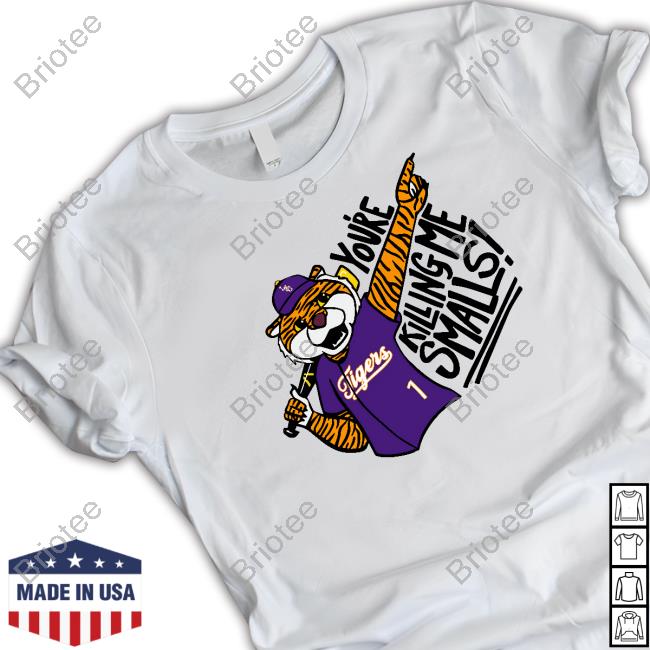 You're Killing Me Smalls T Shirt