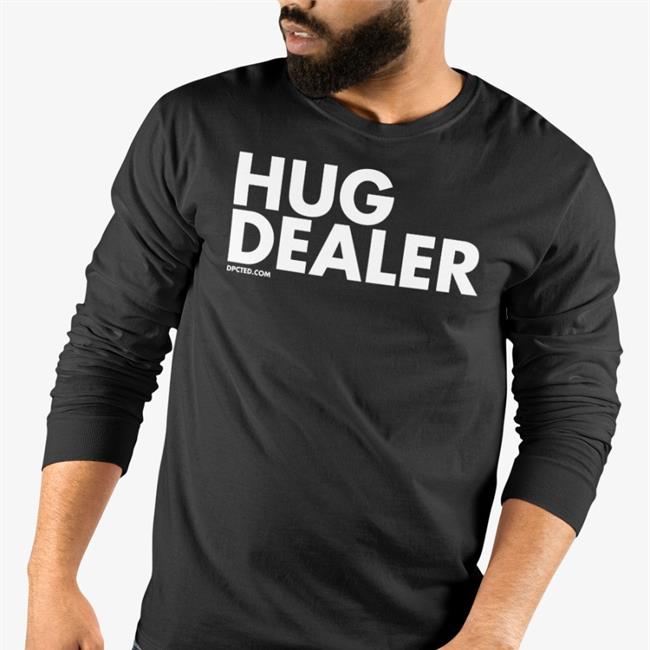 Hug Dealer Tee Dpcted Merch Osama Dorias