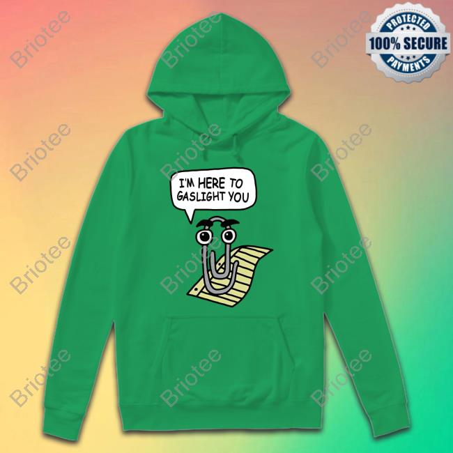 Clippy I'm Here To Gaslight You T-Shirt Official Clippy I'm Here To Gaslight You T Shirts