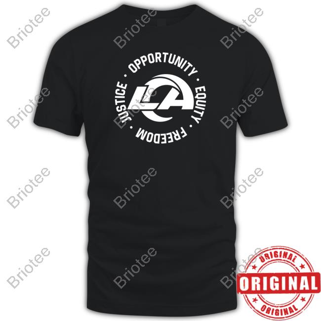 LA Opportunity Equity Freedom Justice Shirt Los Angeles Rams Opportunity Equity Freedom Justice Tank RamsNFL