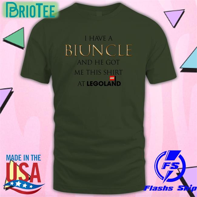 Shirts That Go Hard I Have A Biuncle And He Got Me This Shirt At Legoland Edition Limited Shirt 2022 Shirtsthtgohard