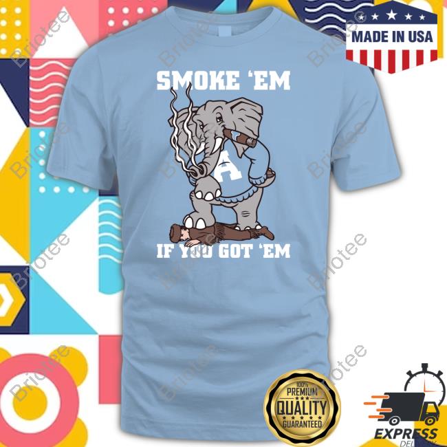 Official Barstool Sports Store Smoke Em If You Got Em Tee Shirt