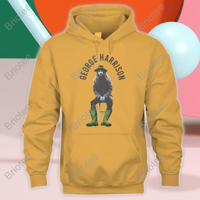George Harrison Merch Store Chair George Harrison Shirt Hooded Sweatshirt