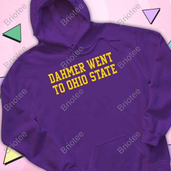 Official Dahmer Went To Ohio State Shirts