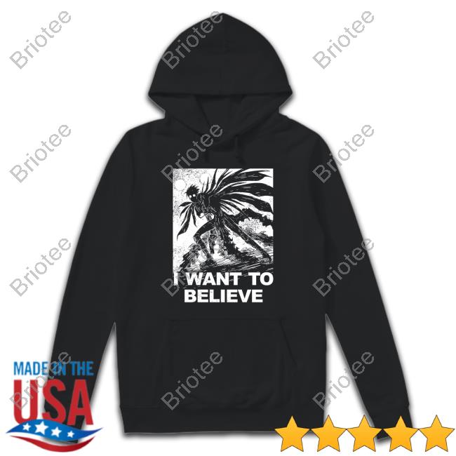 Official Death Note I Want To Believe Shirts