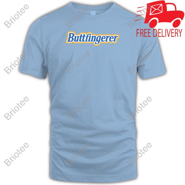 Buttfingerer Shirt