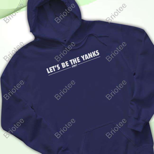 Official Jomboy Media Merch Let's Be The Yanks We're So Back Sweatshirt