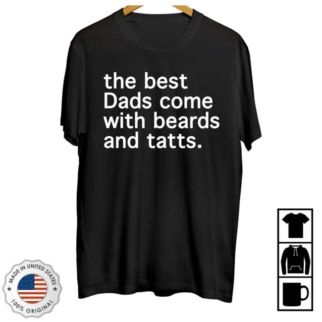 Messinabottle Merch The Best Dad Comes With Beard And Tatts Long Sleeve T Shirt