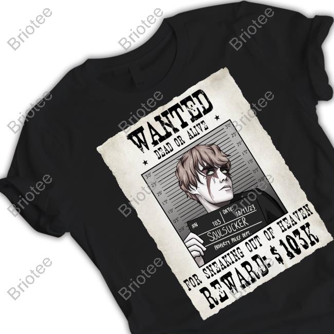 Soul Sucker Wanted T Shirt