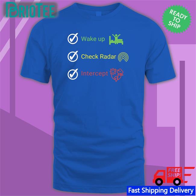 Wake Up Check Radar Intercept T Shirt Vince Waelti