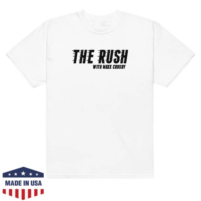Mad Maxx Merch Maxx The Rush T Shirts Maddmaxxmerch