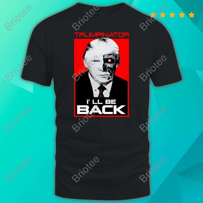 Trumpinator I'll Be Back Sweatshirt