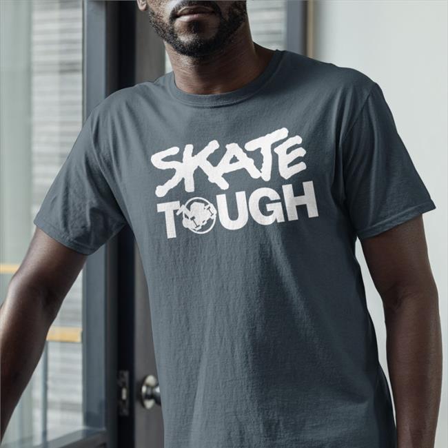 Skate Tough T Shirt