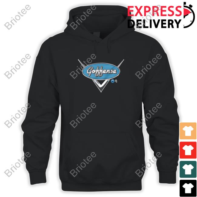 Goffense Tshirt