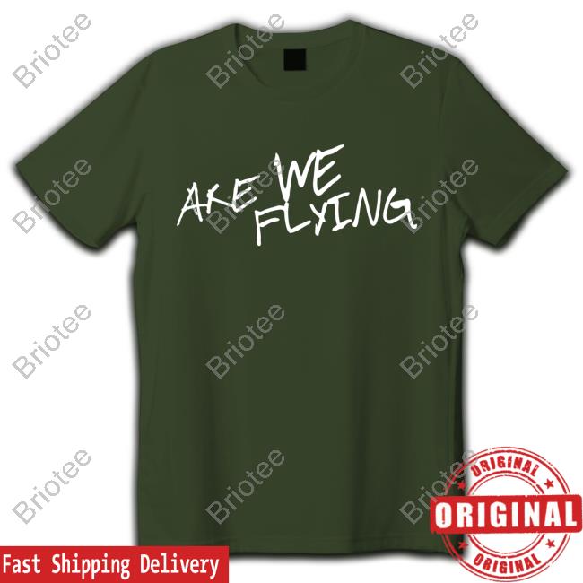Are We Flying 2023 Tour T-Shirt Official Are We Flying 2023 Tour Tee