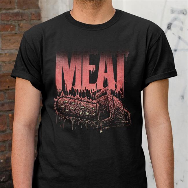 Meat Canyon Store Chainsaw Meat T-Shirt Bow Seh Mah