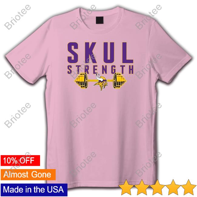 Official Minnesota Vikings Skul Strength Shirt