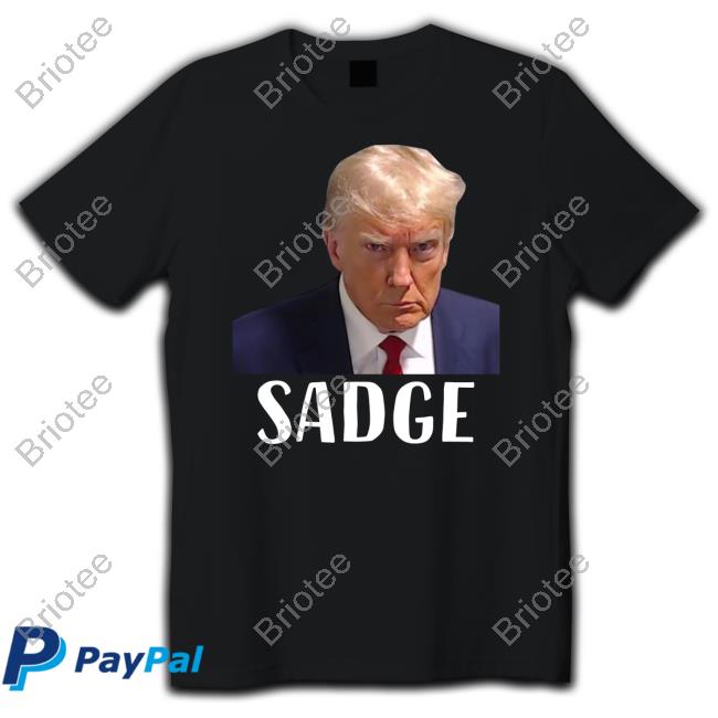 Trump Mugshot Sadge Shirt