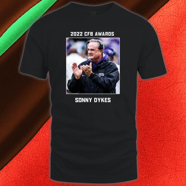 Official Sonny Dykes 2022 CFB Awards Coach of the year Long Sleeve Tee