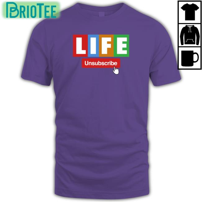 Unsubscribe Podcast Life Tee Shirt