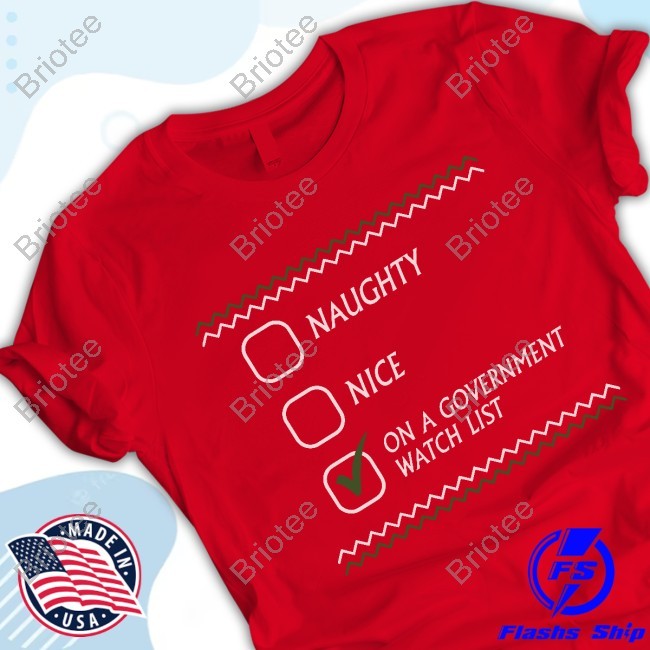 On a Government Watch List T Shirt