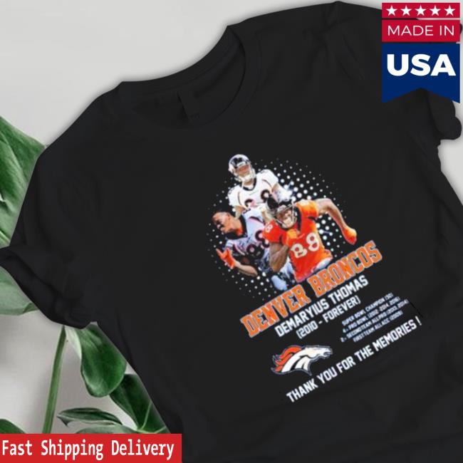 Denver Broncos Demaryius Thomas 2010 Forever Thank You For The Memories shirt