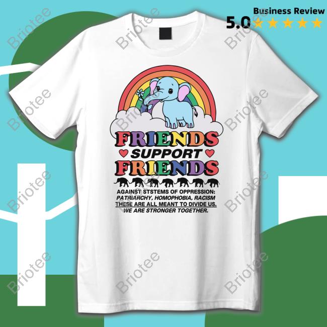 Official Friends Support Friends Shirt