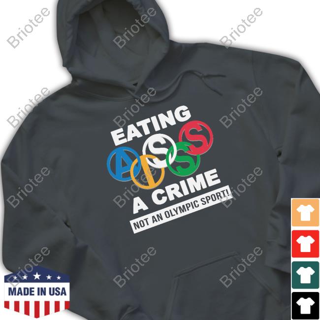 Thegoodshirts Merch Eating Ass Is A Crime Not An Olympic Sport Sweatshirt