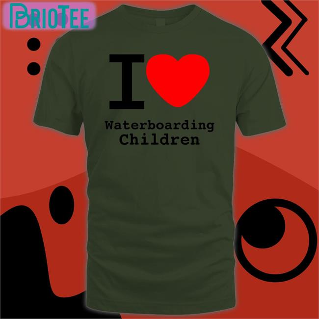 I Love Waterboarding Children Hooded Sweatshirt Shirts With Threatening Auras