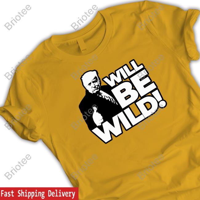 Viva Frei Merch Will Be Wild Trump Sweatshirt Vivafrei