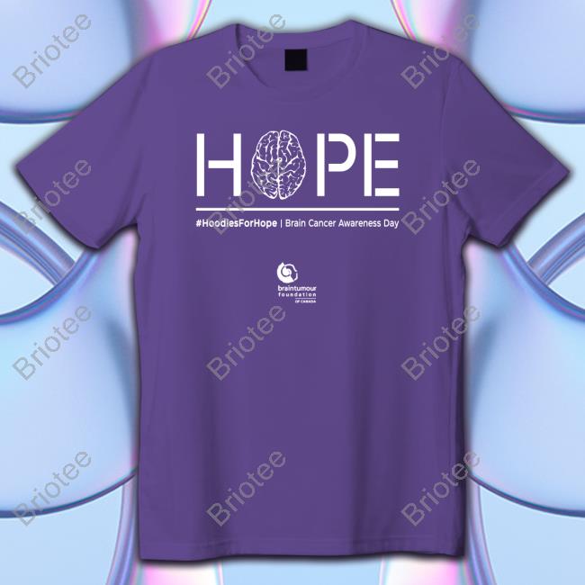 Hoodies For Hope Brain Cancer Awareness Day Hoodie