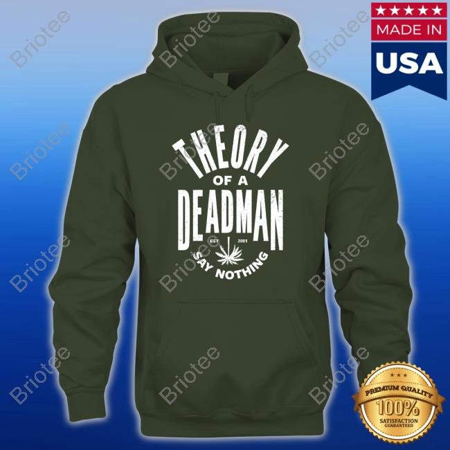 Theory Of A Deadman Est 2001 Say Nothing New Shirt