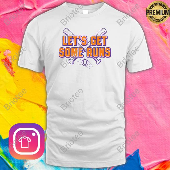 Official Let's Get Some Runs Tee Shirt