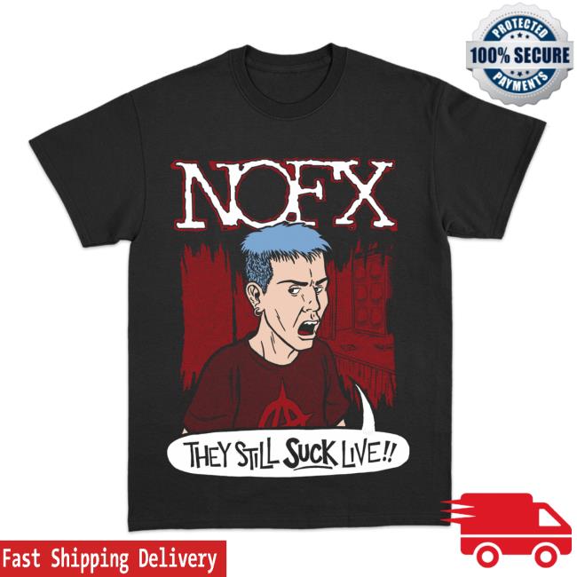 Official Nofx Merch They Still Suck T-Shirt