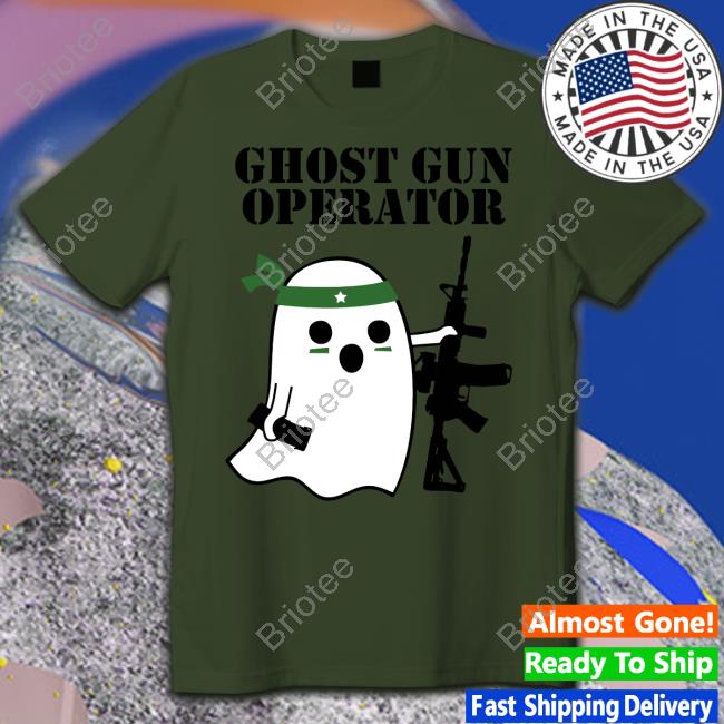 Official Ghost Gun Operator T Shirts