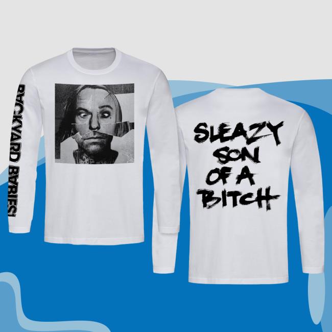 Official Kings Road Merch Store Backyard Babies Long Sleeve Tshirt Sleazy Son Of A Bitch Kings Road Shop