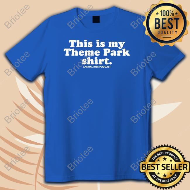 Rooster Teeth Store This Is My Theme Park Shirt Annual Pass Podcast Shirt Jack Pattillo T-Shiirt