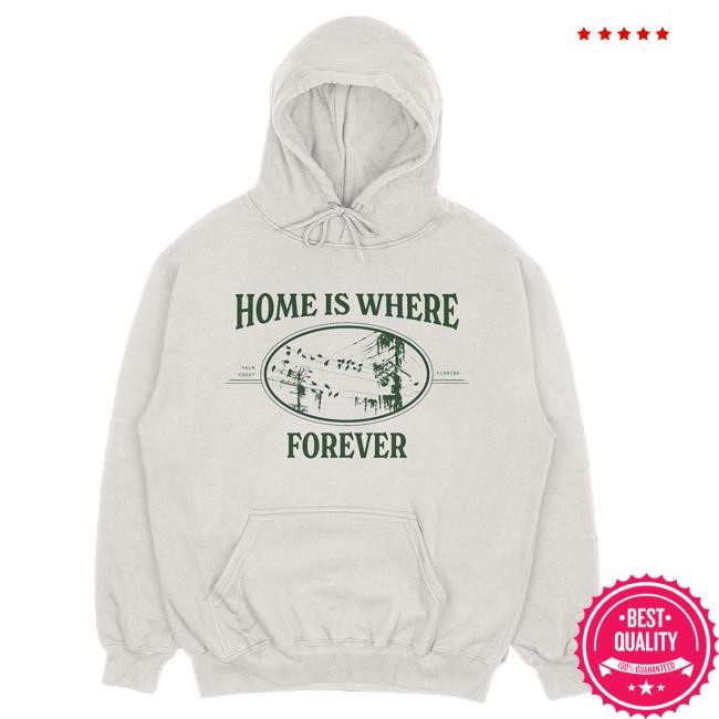 Home Is Where Forever Long Sleeve Hoodie
