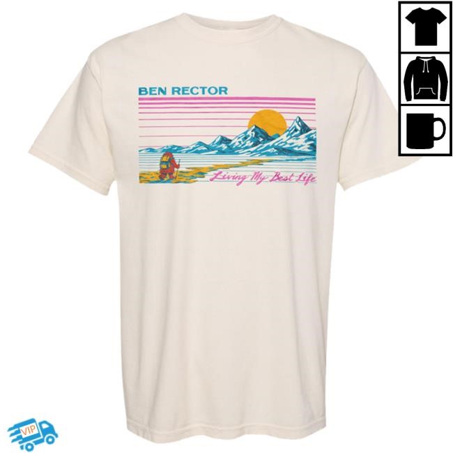 Living My Best Life S/S Tee - Official Ben Rector Merch Store Benrectormusic Clothing Apparel
