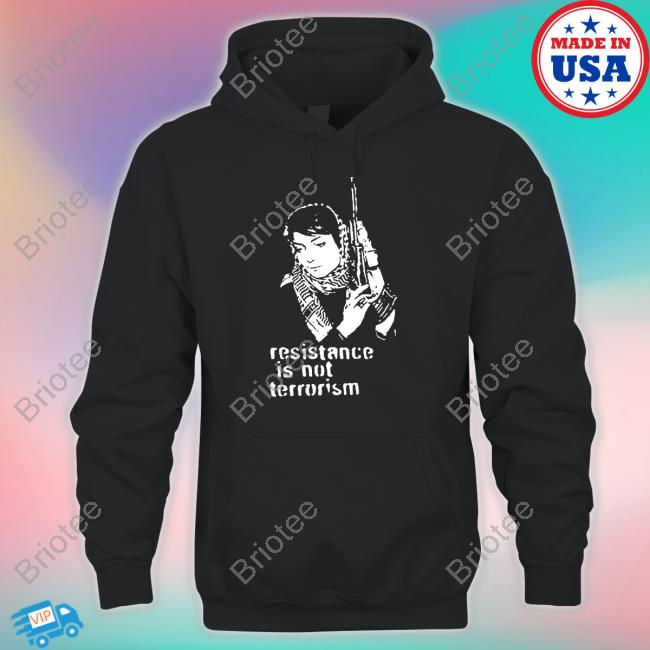 Steffany Resistance Is Not Terrorism Hoodie Oneilsteff37