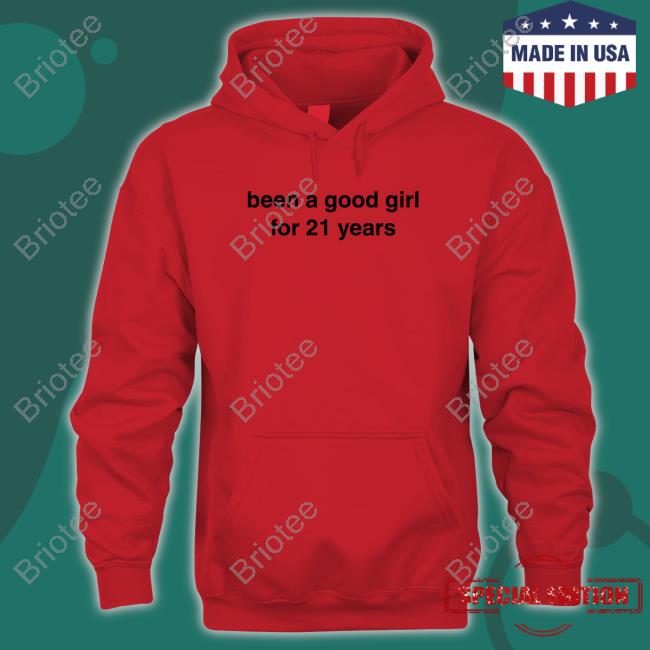 Billie Eilish Merch Been A Good Girl For 21 Years Shirts